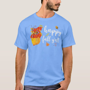 T-shirt Happy Fall Yall mignon Feuilles Citrouille Automne