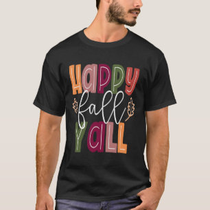 T-shirt Happy Fall Yall Pumkin Thanksgiving Halloween Cut