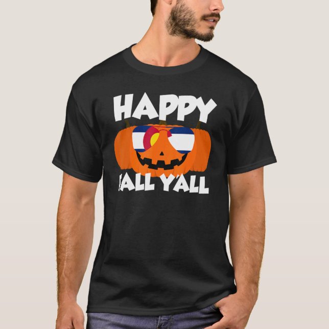 T-shirt Happy Fall Y'all Thanksgiving Citrouille Colorado  (Devant)