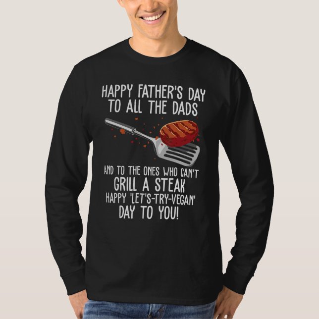 T-shirt Happy Father s Day & Steak Grilling Day  grill dad (Devant)