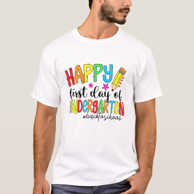 T-shirt Happy First Day Kindergarten Funny Back To School (Devant)