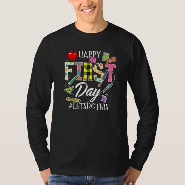 T-shirt Happy First Day Let's Do This Welcome Back To Scho (Devant)