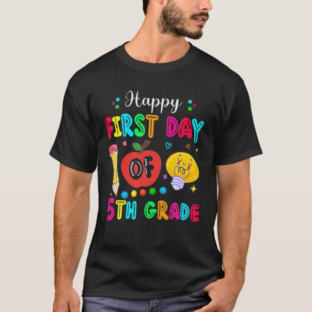 T-shirt Happy First Day Of 5Th Grade Funny Back To School (Devant)