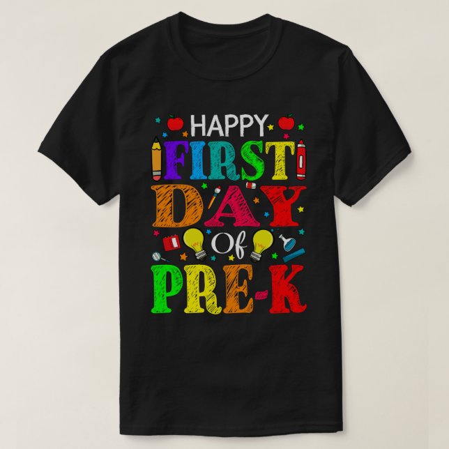 T-shirt Happy First Day Of Pre-K Teacher Student (Design devant)