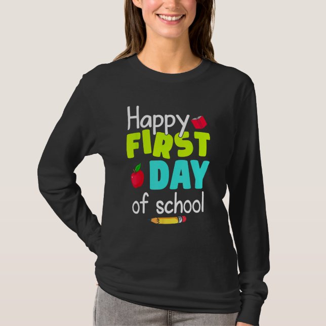 T-shirt Happy First Day of School Back to School Teacher S (Devant)