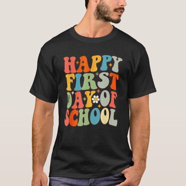 T-shirt Happy First Day Of School Groovy Back To School Fl (Devant)