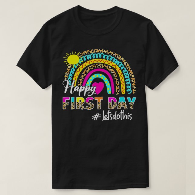 T-shirt Happy First Day Of School Lets Do This Back To Sch (Design devant)