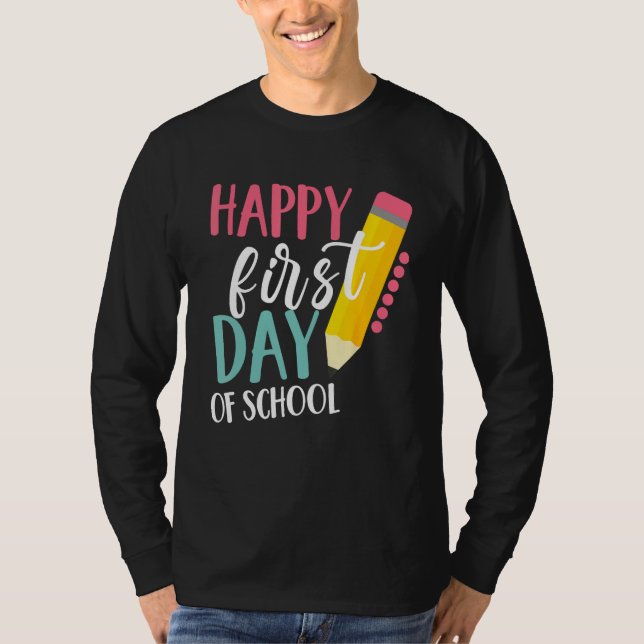 T-shirt Happy First Day Of School Teachers Women Student B (Devant)