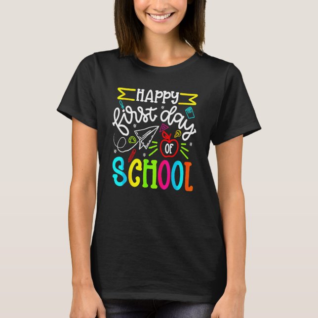 T-shirt Happy First Day Of School Welcome Back To School T (Devant)
