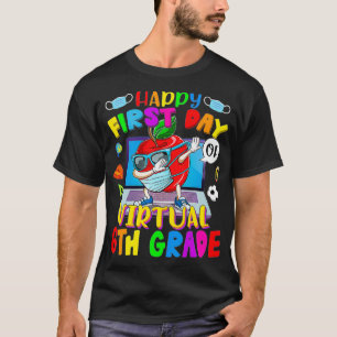 T-shirt Happy First Day Of Virtual 6th Grade Apple Wearing