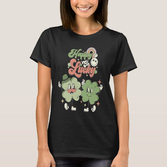 T-shirt Happy Go Lucky Clover St Patrick's Day (Devant)