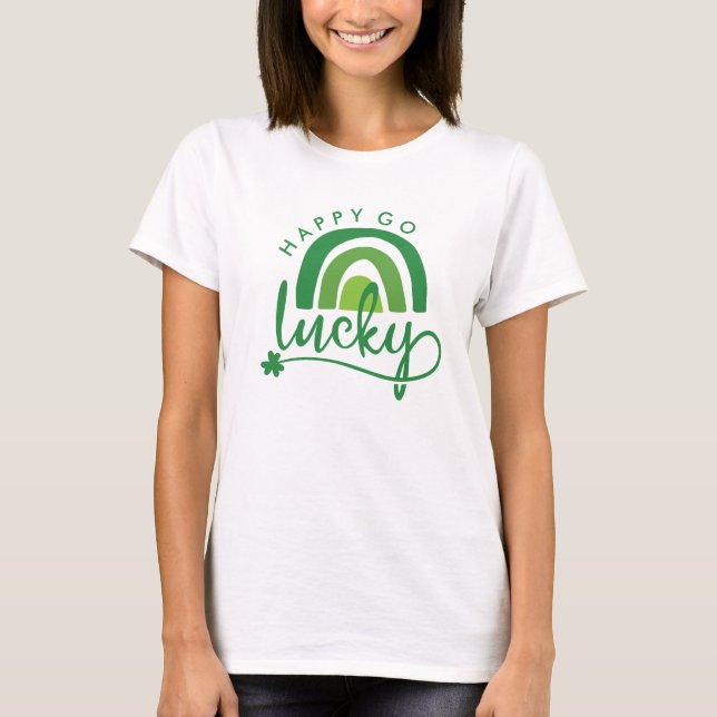 T-shirt Happy Go Lucky Rainbow Clover St Patrick's Day (Devant)
