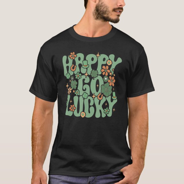 T-shirt Happy Go Lucky Retro Groovy Shamrock Clover St Pat (Devant)