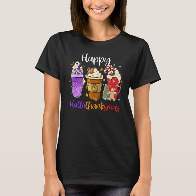 T-shirt Happy Hallothanksmas Coffee Latte Halloween Thanks (Devant)