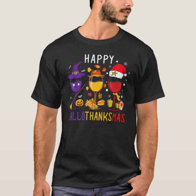 T-shirt Happy Hallothanksmas Wine Halloween Thanksgiving C (Devant)