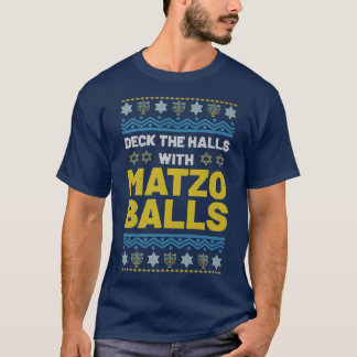 T-shirt Happy Hanukkah Deck The Halls Matzo Balls Jewish H