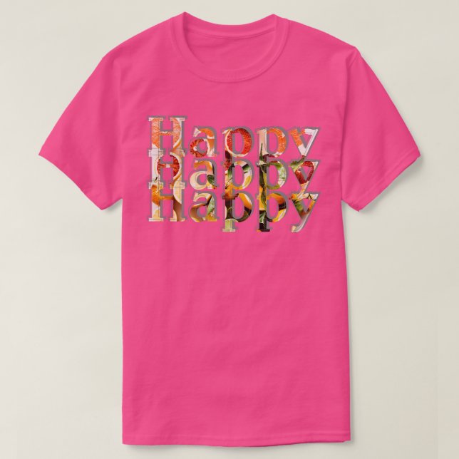 T-shirt Happy Happy Happy 1 (Design devant)