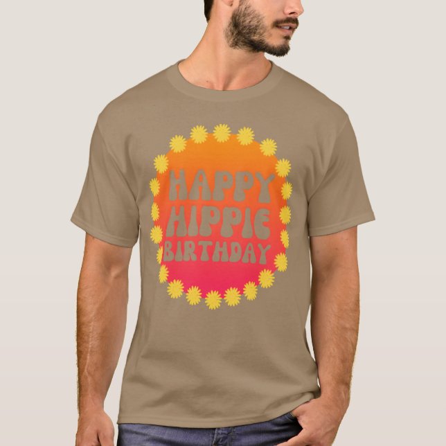 T-shirt Happy Hippie Birthday 60s 70s Hippie Peace Love gi (Devant)