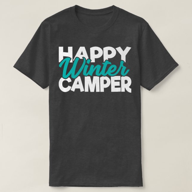 T-shirt Happy Hiver Camper Snow Camping Legend Winter Cam (Design devant)