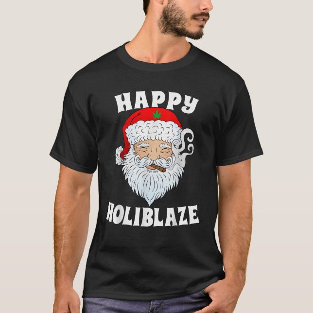 T-shirt Happy Holiblaze Père Noël Smoking Weed Funny Chris (Devant)