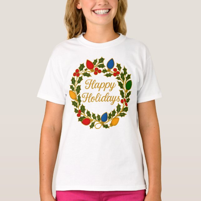 T-shirt Happy Holidays Wreath Christmas Lights and Holly (Devant)