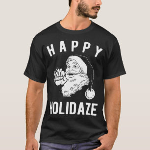 T-shirt Happy Holidaze drôle mauvaises herbes fumer père N