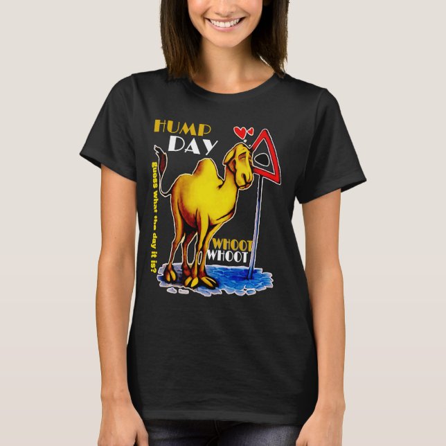 T-shirt happy Hump Day Camel pour mercredi Devinez ce que  (Devant)