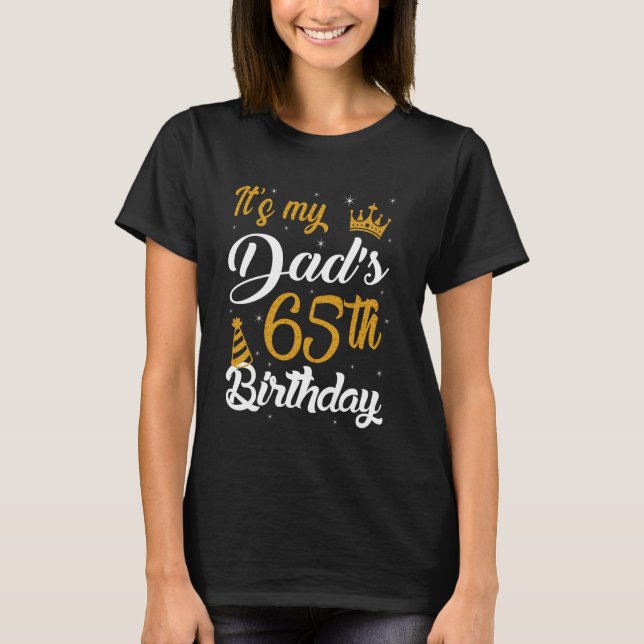 T-shirt Happy It's My Dad's 65th Birthday 1960 65 Years Ol (Devant)