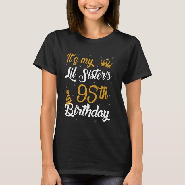 T-shirt Happy It's My Lil Sister's 95th Birthday 1930 95 Y (Devant)