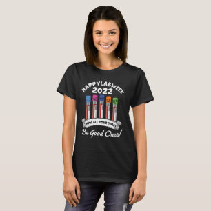 T-shirt Happy Lab Week 2022 May All Your Tubes Be Good