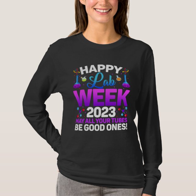 T-shirt Happy Lab Week 2023 May All Your Tubes Medical Lab (Devant)
