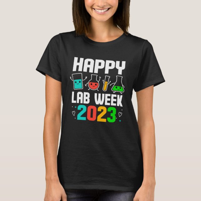 T-shirt Happy Lab Week 2023 Medical Laboratory Scientist T (Devant)