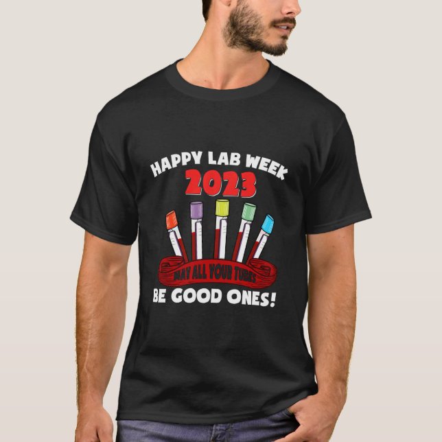 T-shirt Happy Lab Week 2023 Medical Laboratory Technologis (Devant)