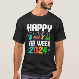 T-shirt Happy Lab Week 2024 Médicale Laboratory Scientist