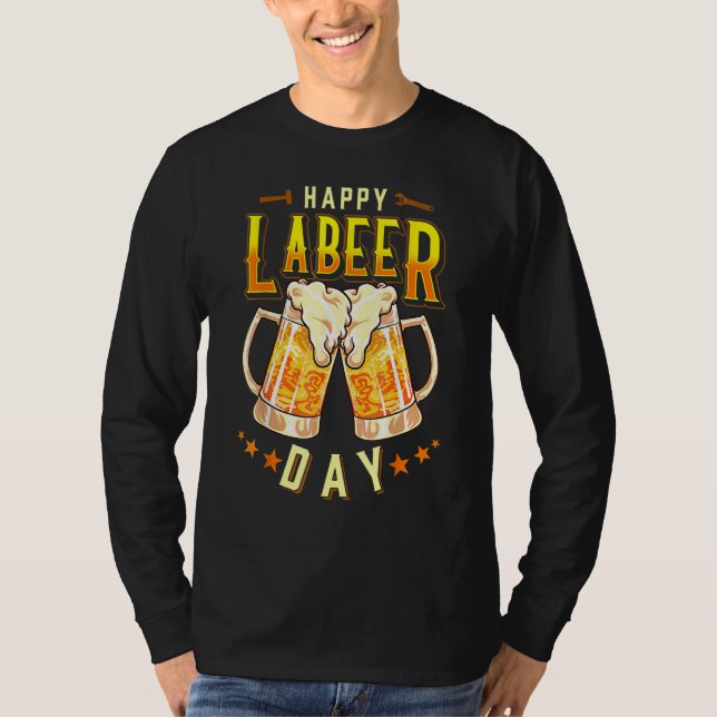 T-shirt Happy Labeer Day  Labor Day (Devant)