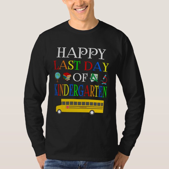 T-shirt Happy Last Day Of Kindergarten 2023  Teachers Stud (Devant)