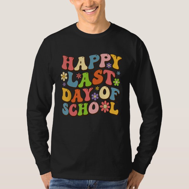 T-shirt Happy Last Day Of School Groovy Teacher Student Gr (Devant)