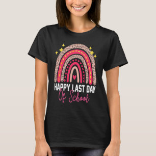 T-shirt Happy Last Day of School Teacher Étudiant Rainbow