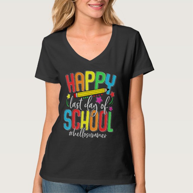T-shirt Happy Last Day of School Teacher Student Kids Hell (Devant)