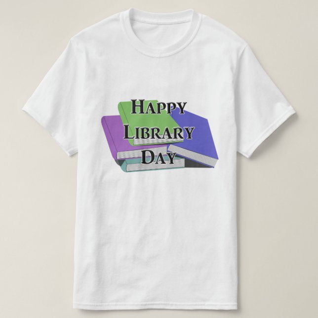 T-shirt Happy Library Day  (Design devant)