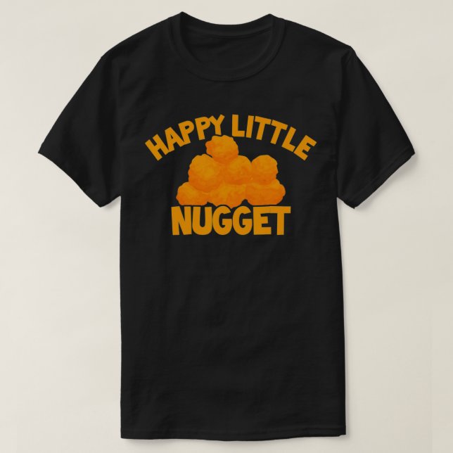 T-shirt Happy Little Nugget Poulet Nugget à thème Nugget L (Design devant)
