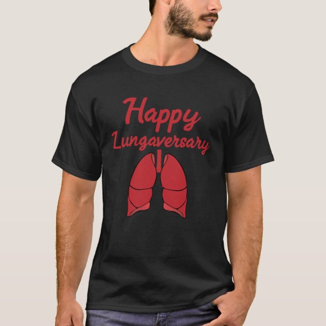 T-shirt Happy Lungaversary Organ Donation (Devant)
