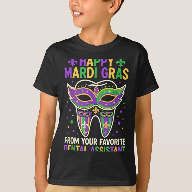 T-shirt Happy Mardi Gras From Your Favorite Dental Istant  (Devant)