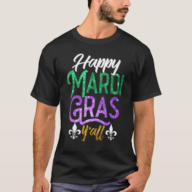 T-shirt Happy Mardi Gras Y'All Shirt Cute Fat Tuesday Funn (Devant)