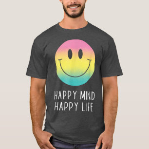 T-shirt Happy Mind Happy Life Rainbow Smile Face Motivatio