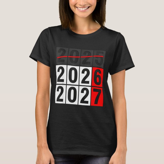 T-shirt Happy New Year 2026 Coming Soon 2027 67 Meme Six S (Devant)