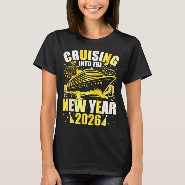 T-shirt Happy New Year 2026 Cruising Into The New Year 202 (Devant)