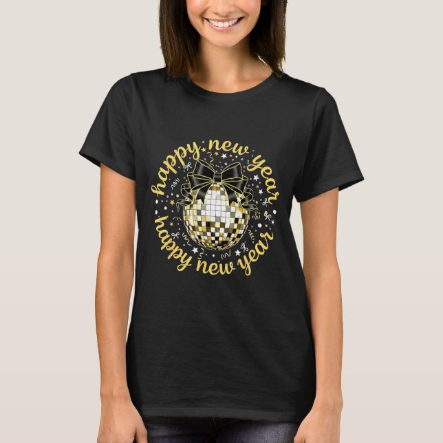 T-shirt Happy New Year 2026 Disco Ball Gold Bow Coquette C (Devant)
