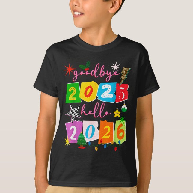 T-shirt Happy New Year 2026 Goodbye 2025 Hello 2026  (Devant)