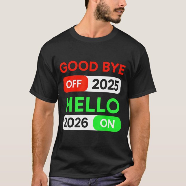 T-shirt Happy New Year 2026 Goodbye 2025 Hello 2026 Women  (Devant)